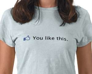 facebook tshirt you like this