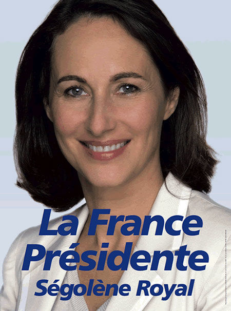 affiche présidentielle 2007 Ségolène Royal