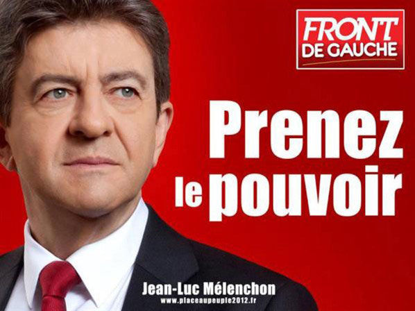 Jean-Luc Mélenchon, prenez le pouvoir