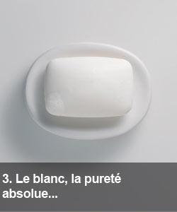 Le blanc, la pureté absolue...